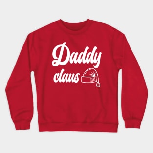 Christmas Family Daddy Claus Crewneck Sweatshirt